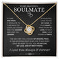 Soulmate - I Have Found My Home - Love Knot Necklace