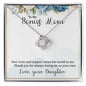 To My Bonus Mom- Love Knot Necklace
