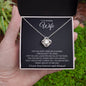 I Honor and Cherish You - Gift for Wife - Love Knot Necklace