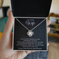 I Honor and Cherish You - Gift for Wife - Love Knot Necklace