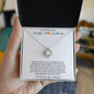 To My Stunning, Smoking Hot Soulmate- Love Knot Necklace
