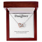 Daughter, Always Keep Me In Your Heart - WB - Interlocking Hearts