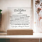 Daughter, Never Forget That I Love You - Acrylic Plaque, Night Light /LED