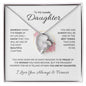I Am Proud Of The Woman You Have Become- Daughter , Forever Love Necklace