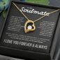 Soulmate - Forever and Always - Forever Love Necklace BWG