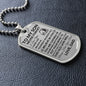 Never Forget How Much I Love You - Dog Tag