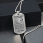Never Forget How Much I Love You - Dog Tag