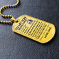 Never Forget How Much I Love You - Dog Tag