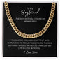 To My Boyfriend - Cuban Link Necklace