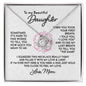 To My Daughter - I Love You - Love Knot