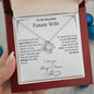 Beautiful Future Wife - Love Knot Necklace