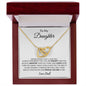 To My Daughter - You Are Loved- Interlocking Heart Necklace