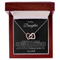 To My Daughter - You Are Loved -Interlocking Heart Necklace