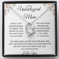 Unbiological Mom - Forever Love Necklace - Mother's Day, Bonus Mom, Work Mom, Mother In Law, Mother's Day Gift
