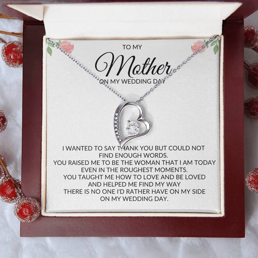 Mom, on my Wedding Day Forever Love Necklace - Gift for Mom Mother of the Bride