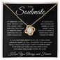 To My Soulmate - You Took My Breath Away - Love Knot  Necklace