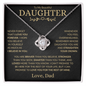 To My Daughter, Love Dad - Never Forget That I Love You - Love Knot Necklace