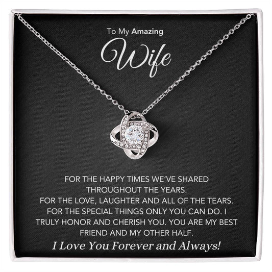 I Honor and Cherish You - Gift for Wife - Love Knot Necklace