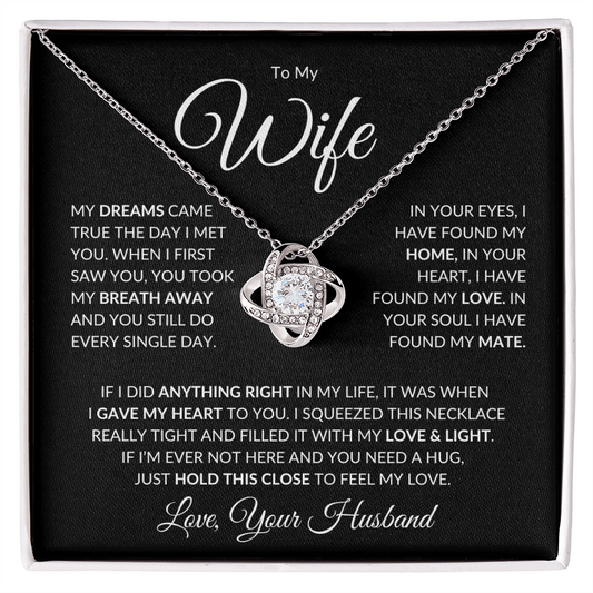 To My Wife - You Took My Breath Away - Love Knot  Necklace