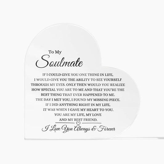 To My Soulmate - Acryllic Plaque