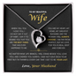 To My Wife| I May Not Have Been Your First, But I Want To Be Your Last | Forever Love Necklace