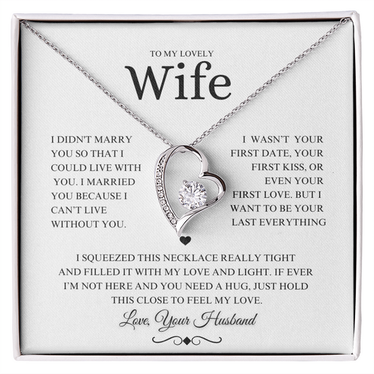 To My Wife – I Married You Because - Forever Love Necklace