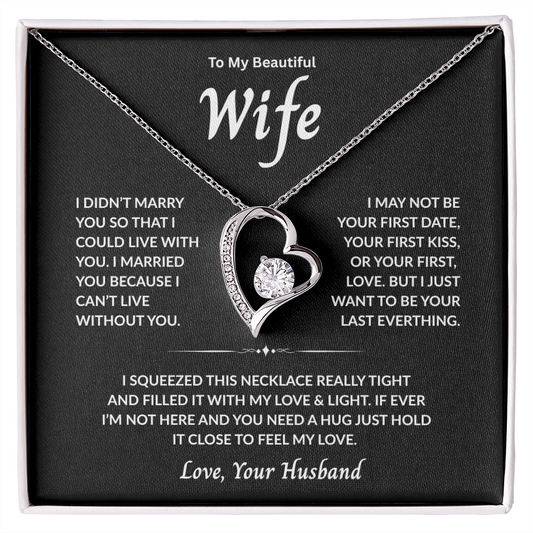 To My Wife - Can't Live Without You - Forever Love Necklace