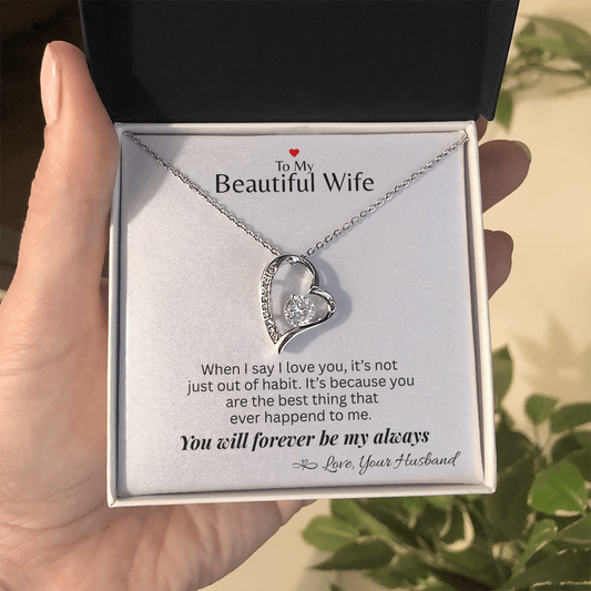 To My Wife - You Are The Best Thing - Forever Love Necklace