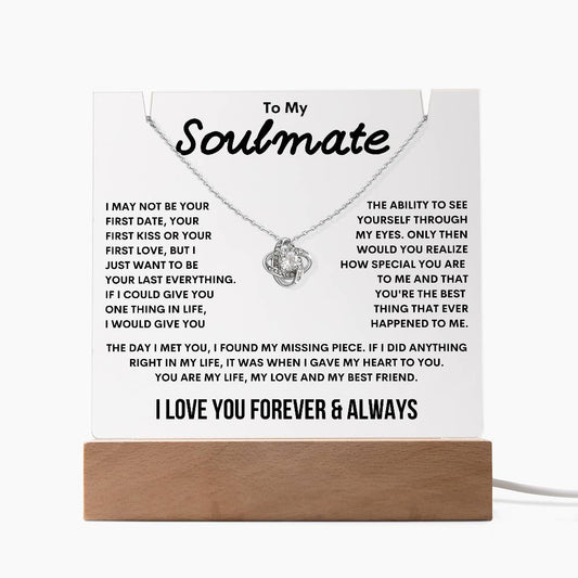 Soulmate - Your Last Everything - Acrylic Plaque + Love Knot Necklace Bundle