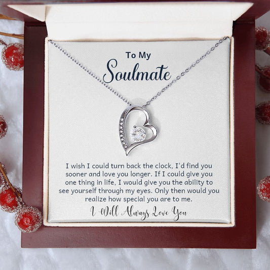 Soulmate - I Will Always Love You- Forever Love Necklace