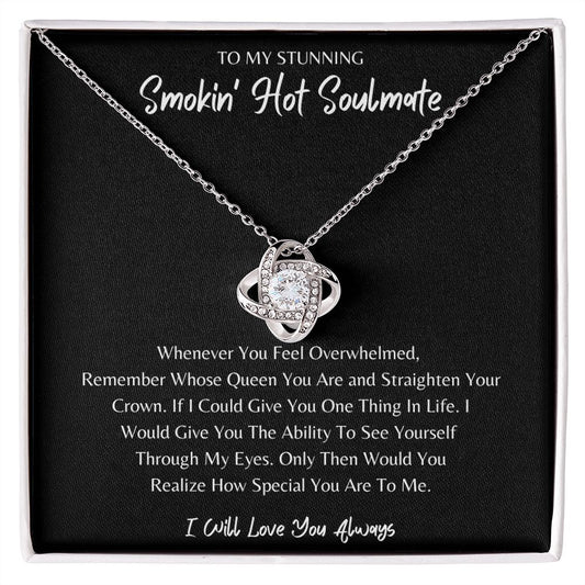 Stunning Smokin Hot Soulmate - Love Knot Necklace