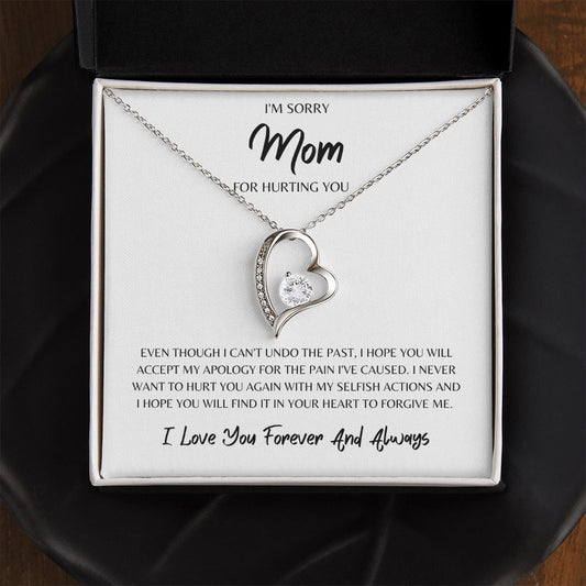 Mom, I'm Sorry - Forever Love Necklace - Apology Necklace For Mom